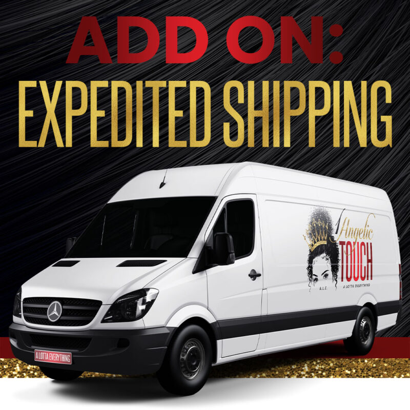Add On: Expedited Shipping